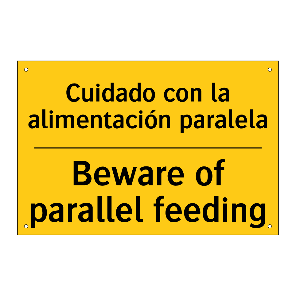 Cuidado con la alimentación paralela - Beware of parallel feeding