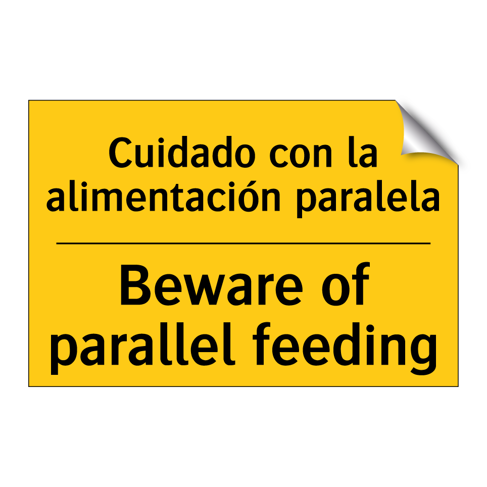 Cuidado con la alimentación paralela - Beware of parallel feeding
