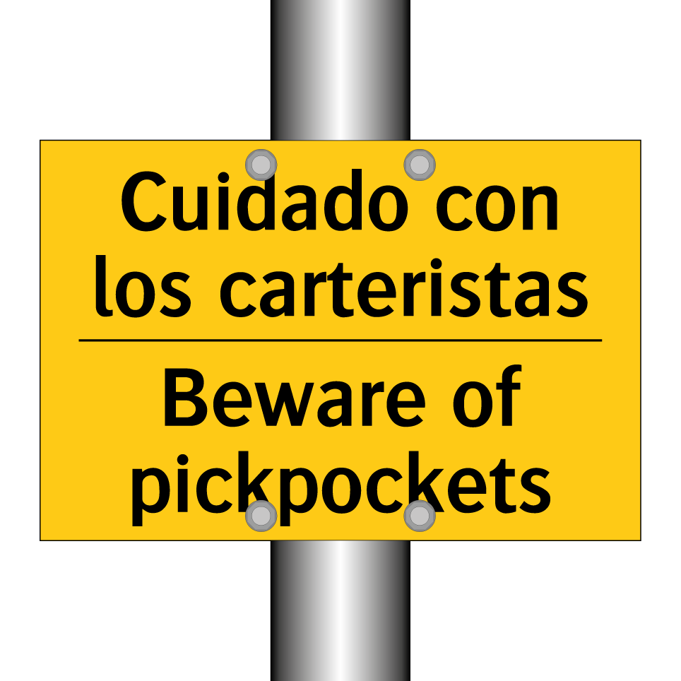 Cuidado con los carteristas - Beware of pickpockets