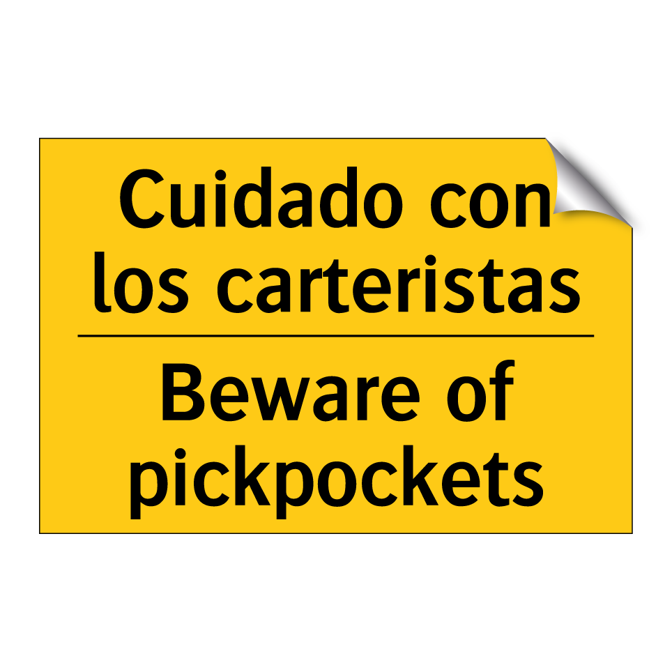 Cuidado con los carteristas - Beware of pickpockets