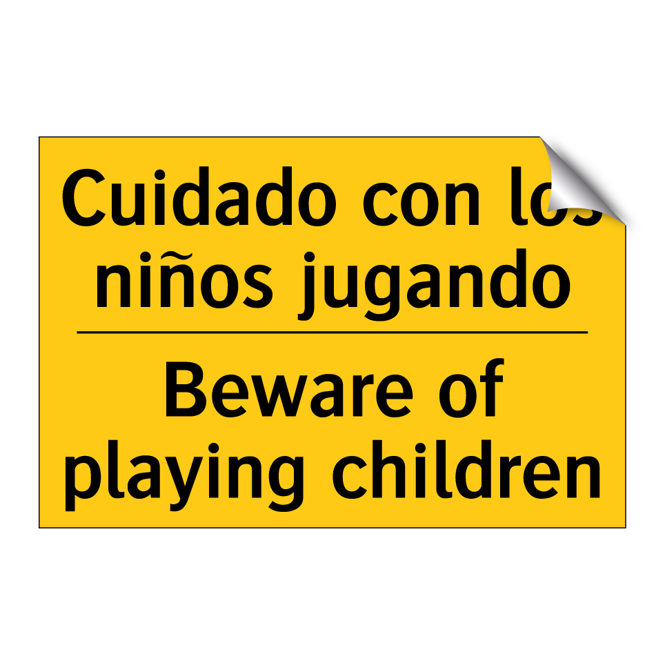 Cuidado con los niños jugando - Beware of playing children