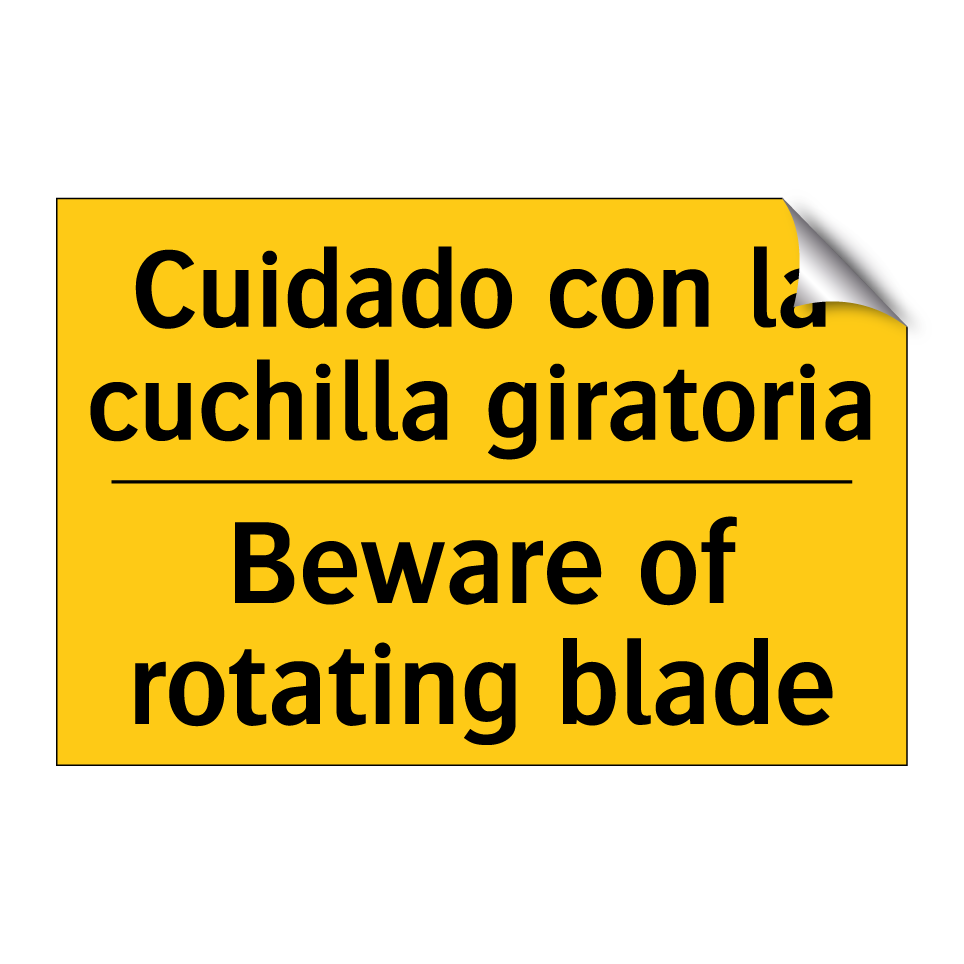 Cuidado con la cuchilla giratoria - Beware of rotating blade