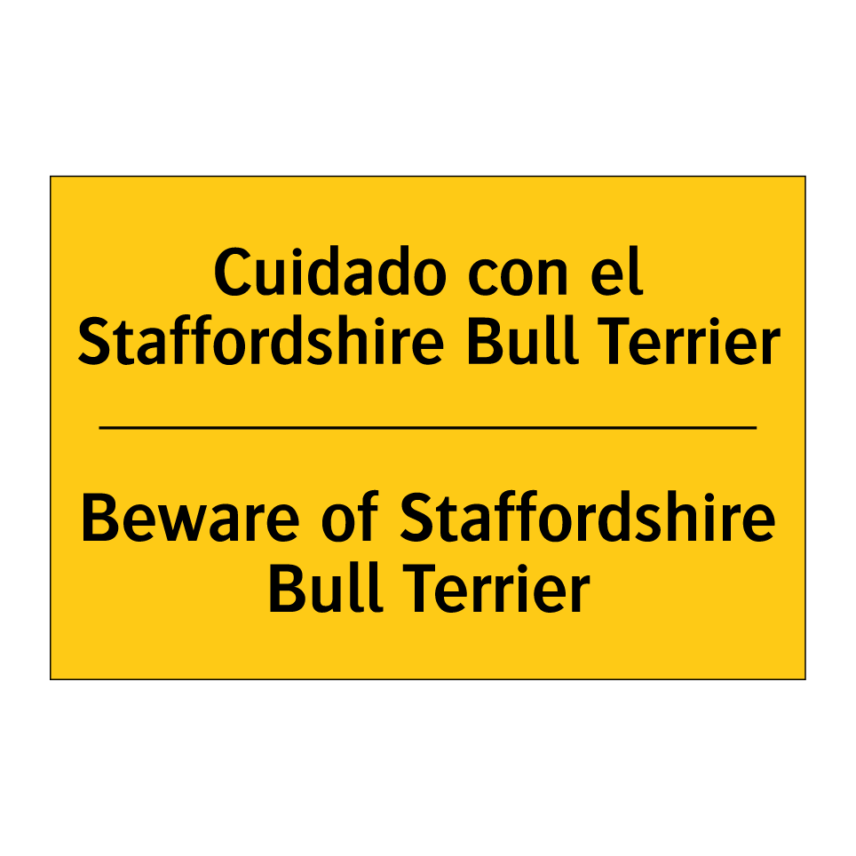Cuidado con el Staffordshire Bull Terrier - Beware of Staffordshire Bull Terrier