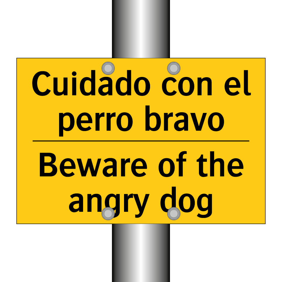 Cuidado con el perro bravo - Beware of the angry dog