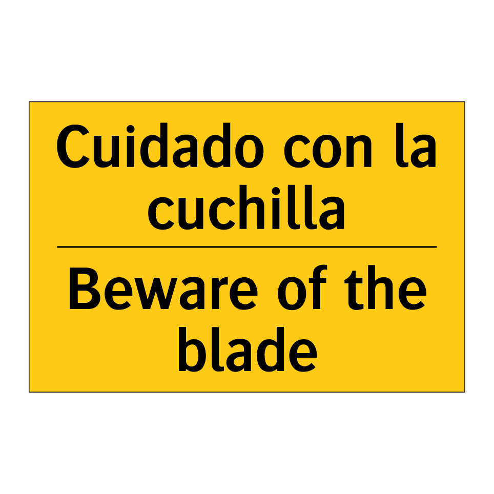 Cuidado con la cuchilla - Beware of the blade