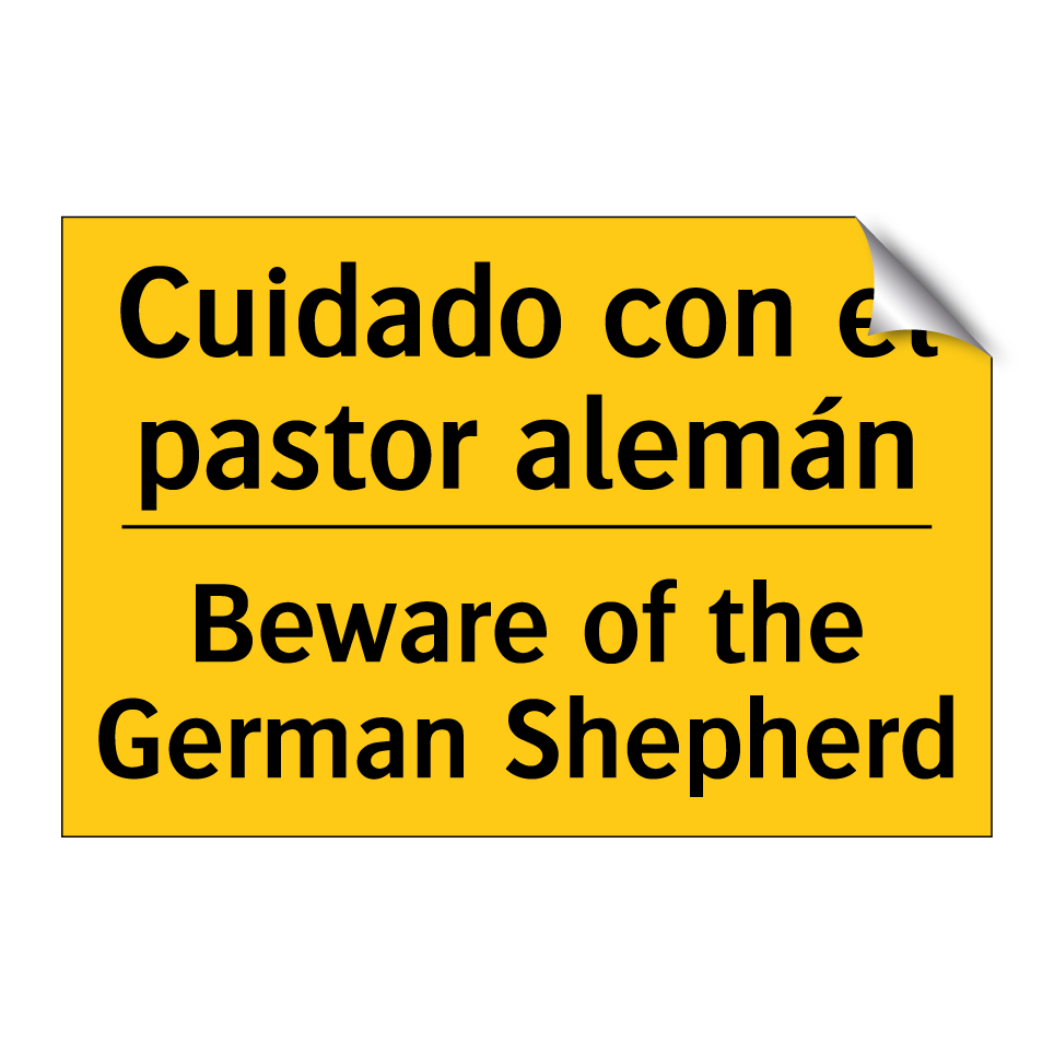 Cuidado con el pastor alemán - Beware of the German Shepherd