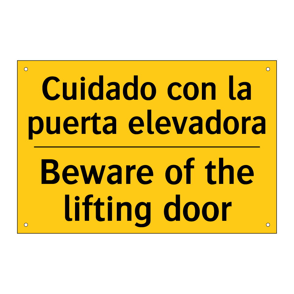 Cuidado con la puerta elevadora - Beware of the lifting door