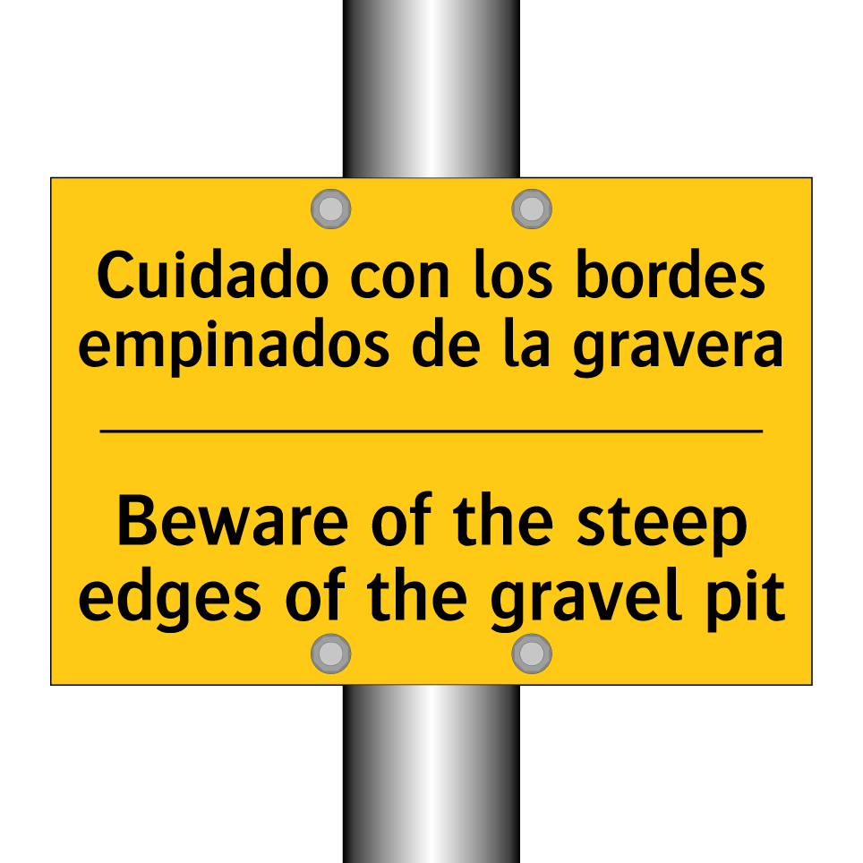 Cuidado con los bordes empinados de la gravera - Beware of the steep edges of the gravel pit