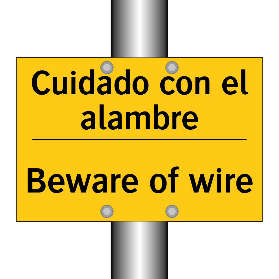 Cuidado con el alambre - Beware of wire