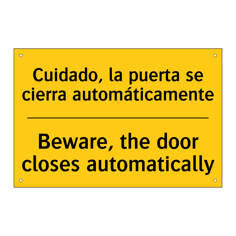 Cuidado, la puerta se cierra automáticamente - Beware, the door closes automatically