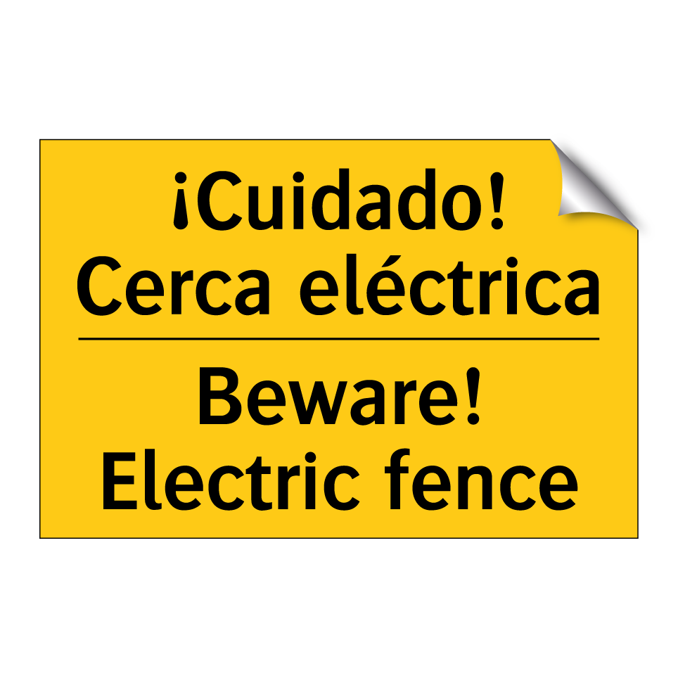 ¡Cuidado! Cerca eléctrica - Beware! Electric fence