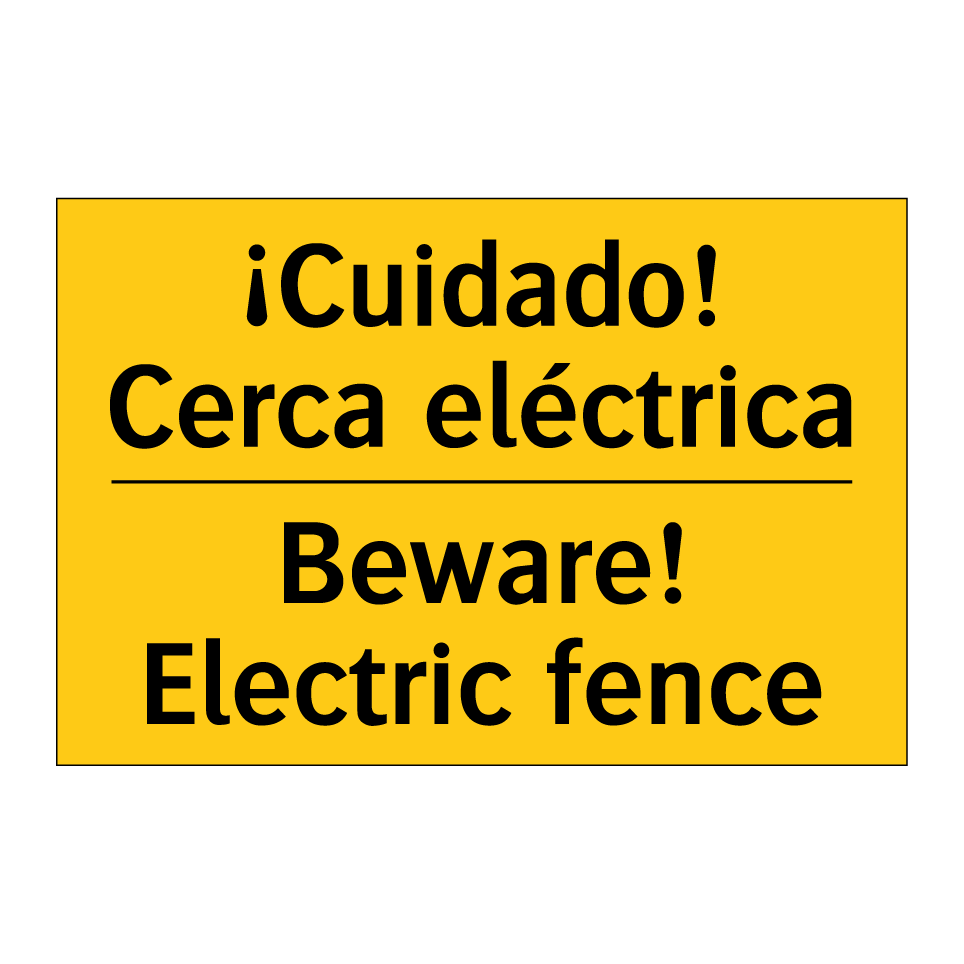 ¡Cuidado! Cerca eléctrica - Beware! Electric fence