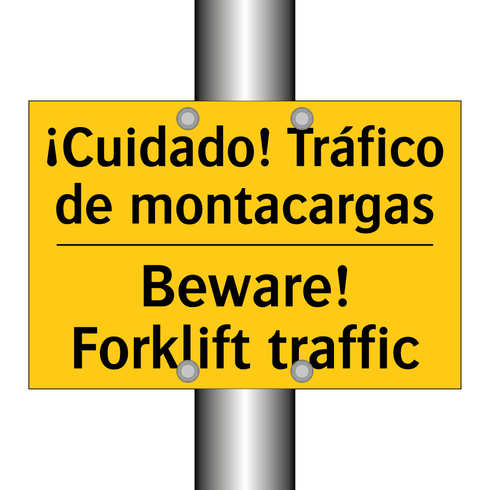 ¡Cuidado! Tráfico de montacargas - Beware! Forklift traffic