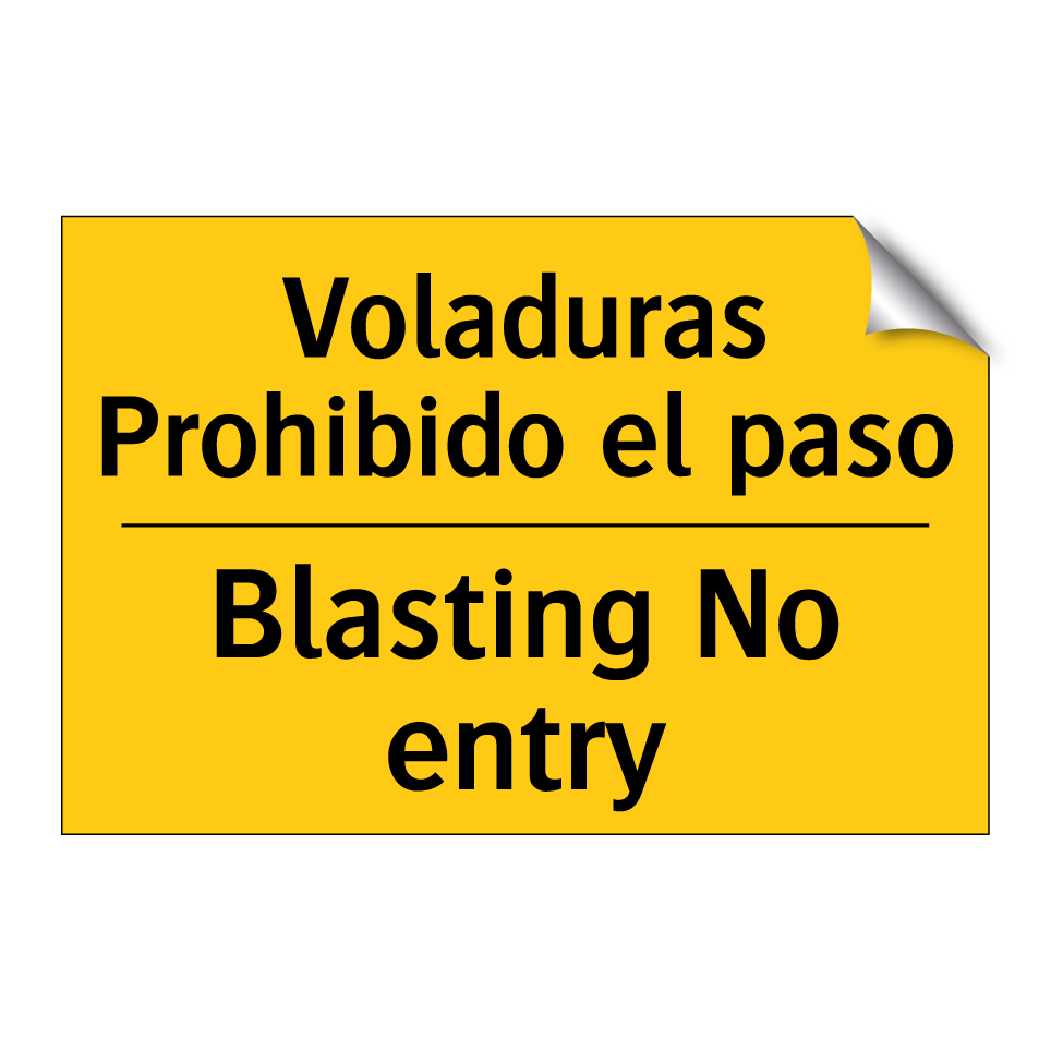 Voladuras Prohibido el paso - Blasting No entry