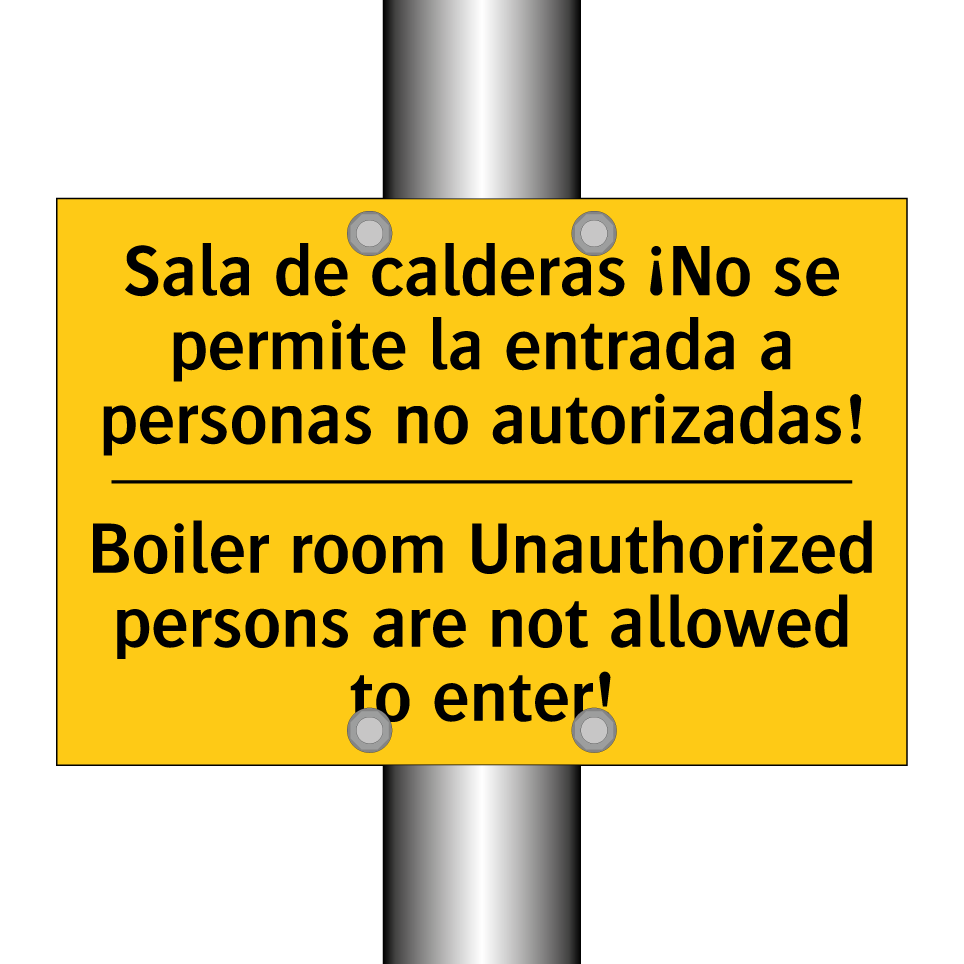 Sala de calderas ¡No se permite la entrada a personas no autorizadas! - Boiler room Unauthorized persons are not allowed to enter!