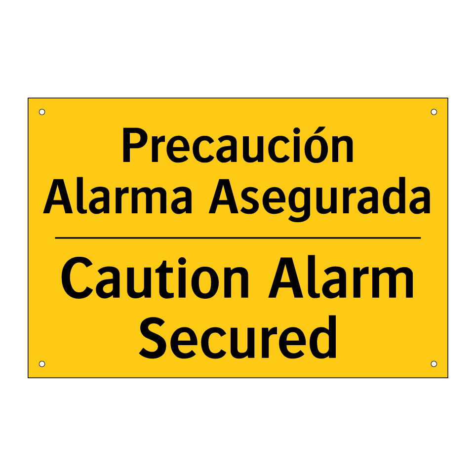 Precaución Alarma Asegurada - Caution Alarm Secured