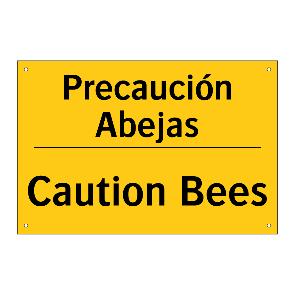 Precaución Abejas - Caution Bees