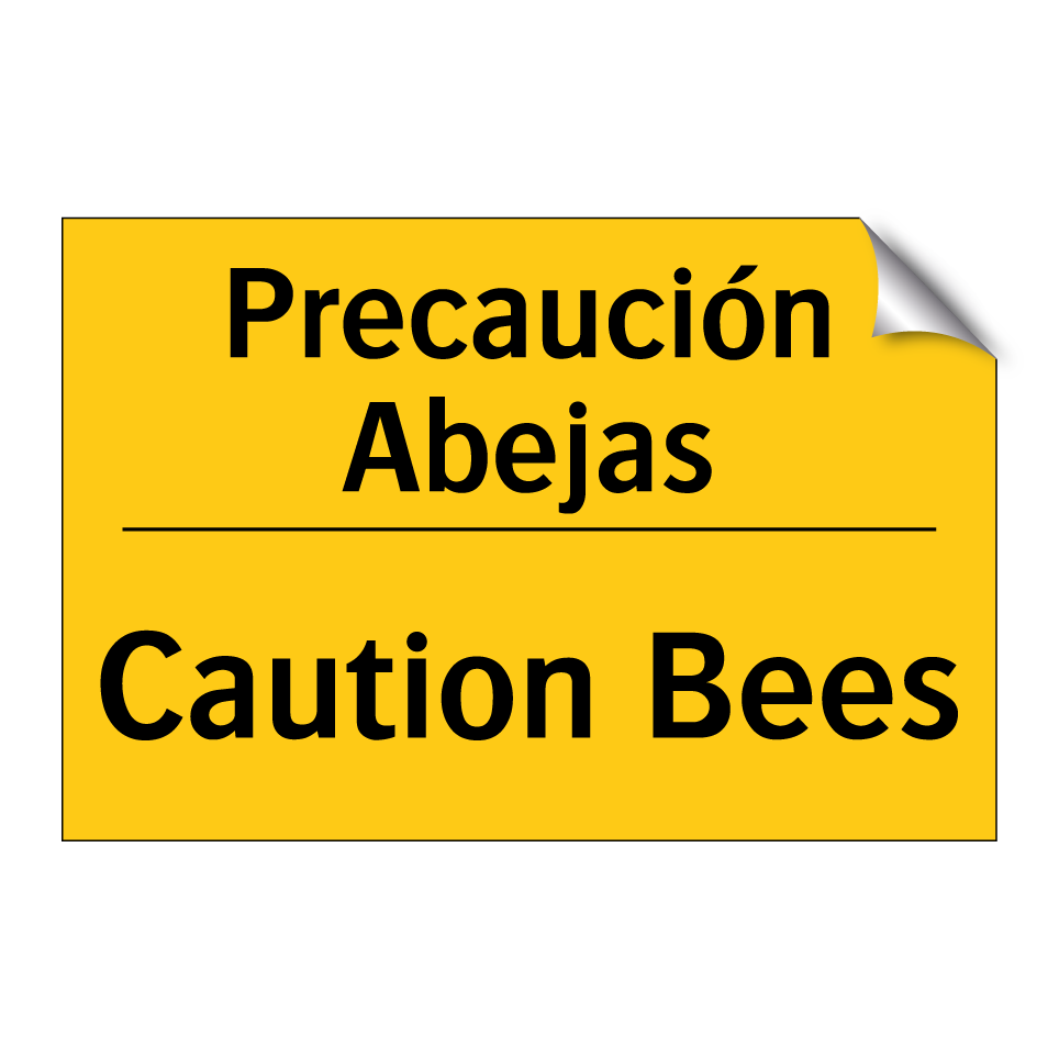 Precaución Abejas - Caution Bees