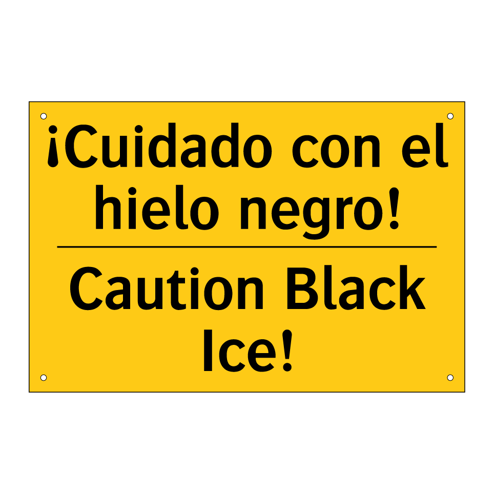 ¡Cuidado con el hielo negro! - Caution Black Ice!