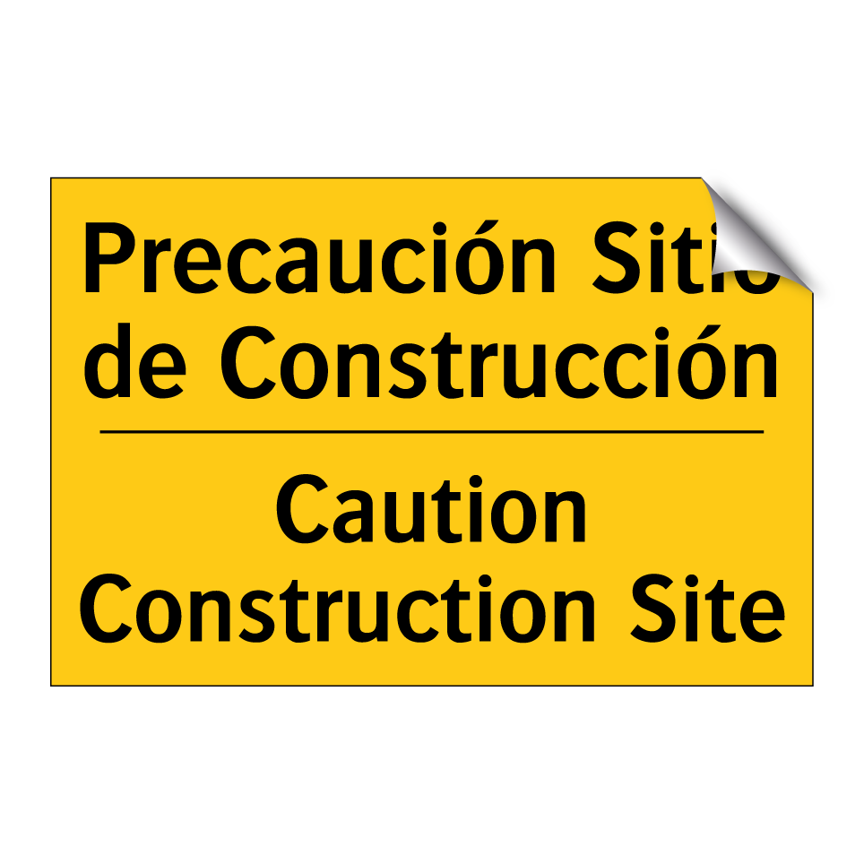 Precaución Sitio de Construcción - Caution Construction Site