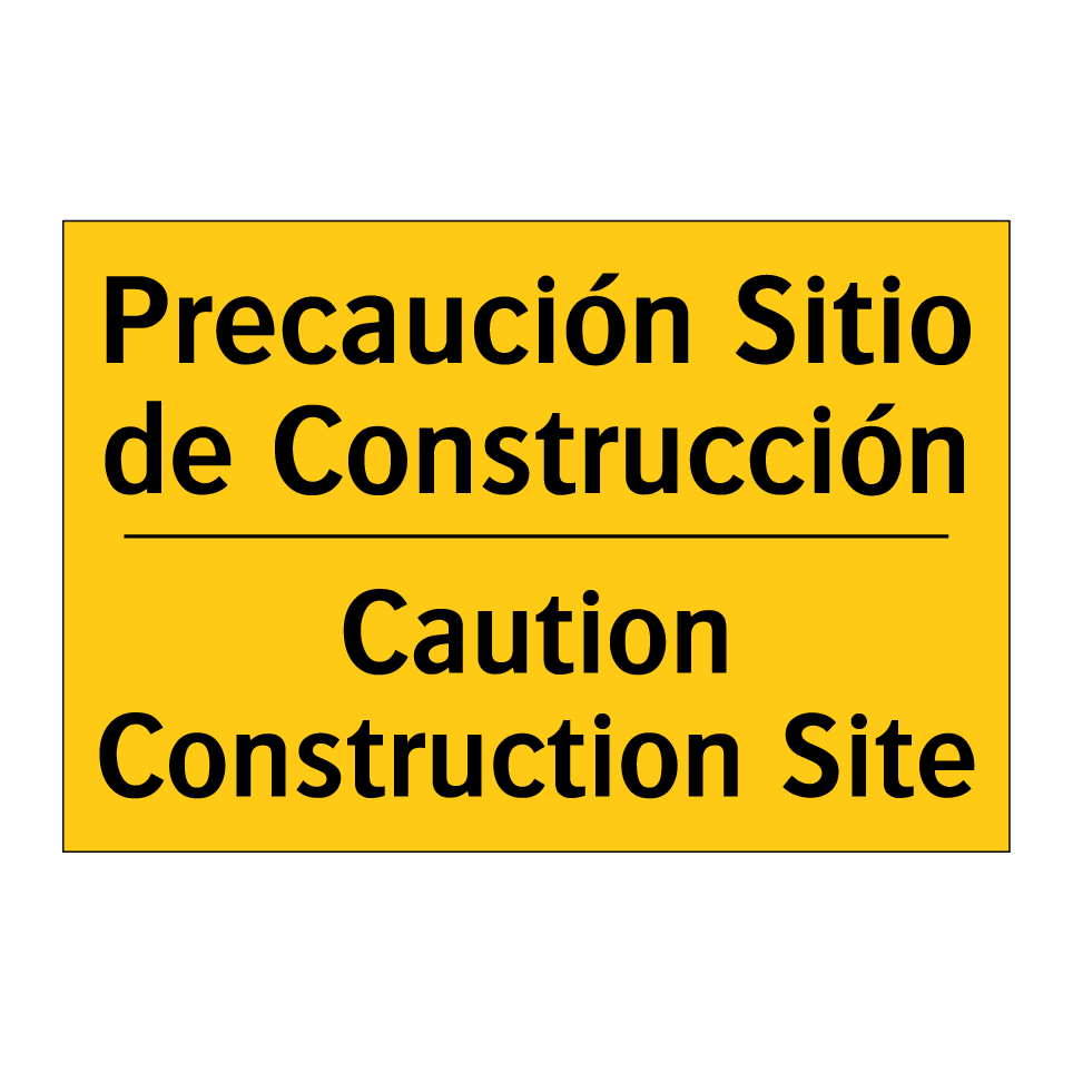 Precaución Sitio de Construcción - Caution Construction Site