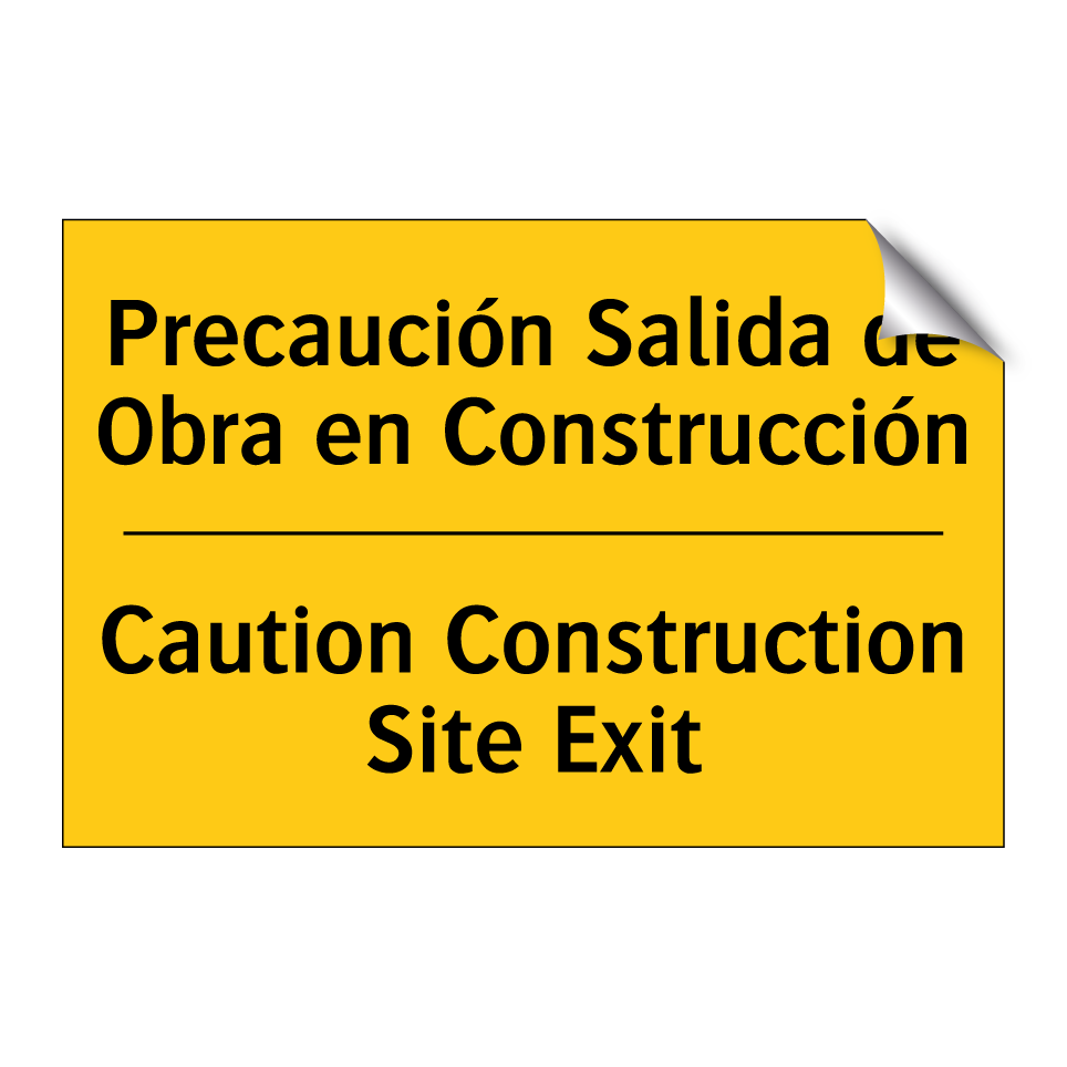 Precaución Salida de Obra en Construcción - Caution Construction Site Exit