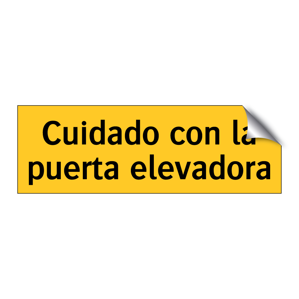 Cuidado con la puerta elevadora