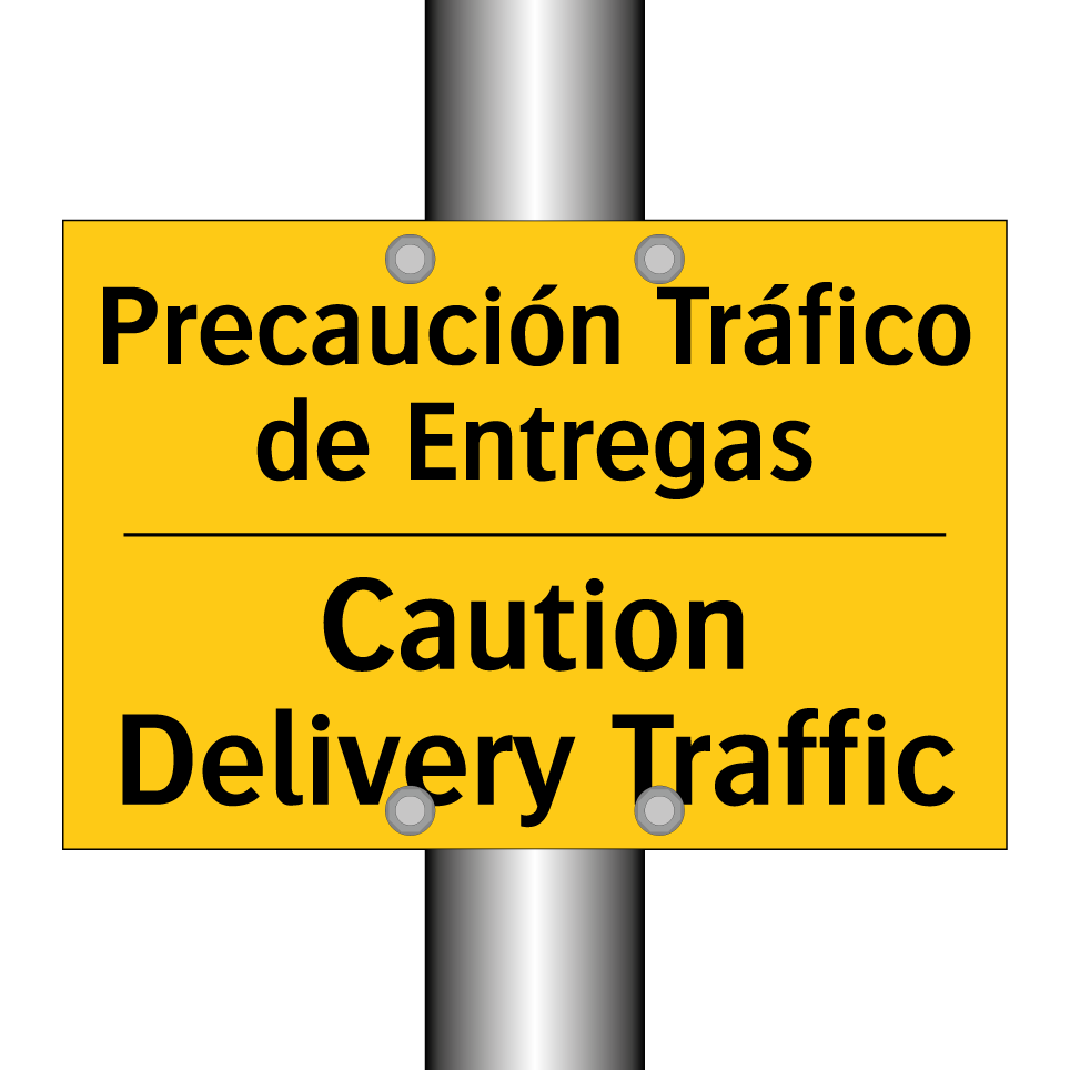Precaución Tráfico de Entregas - Caution Delivery Traffic