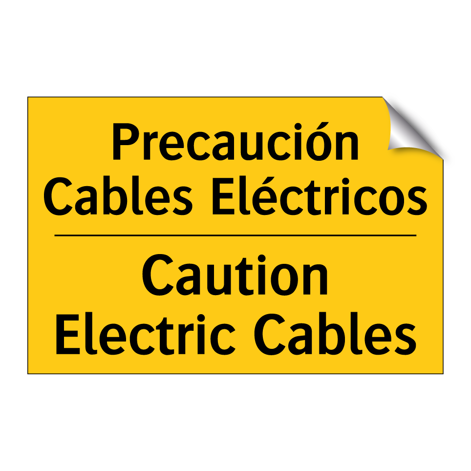 Precaución Cables Eléctricos - Caution Electric Cables