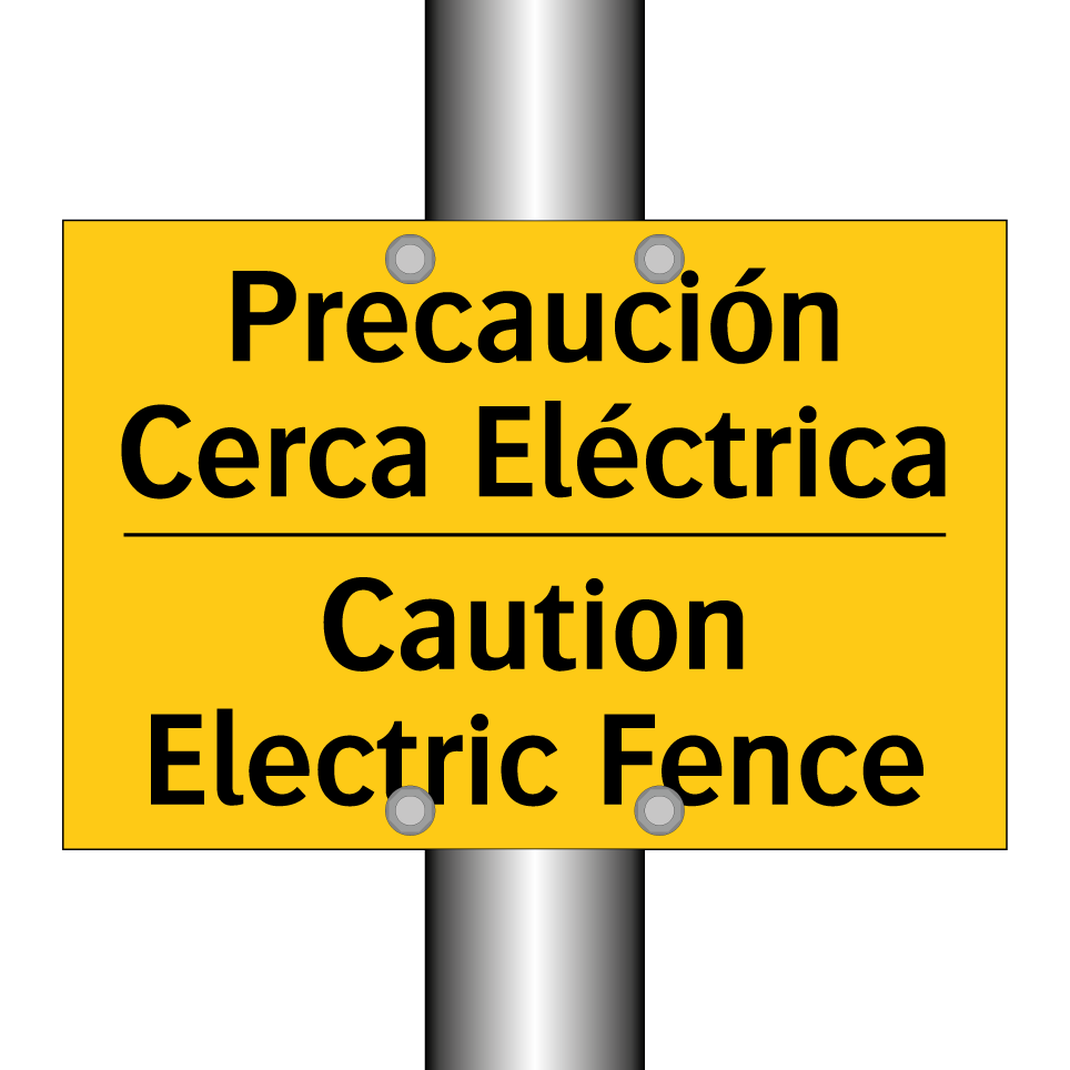 Precaución Cerca Eléctrica - Caution Electric Fence