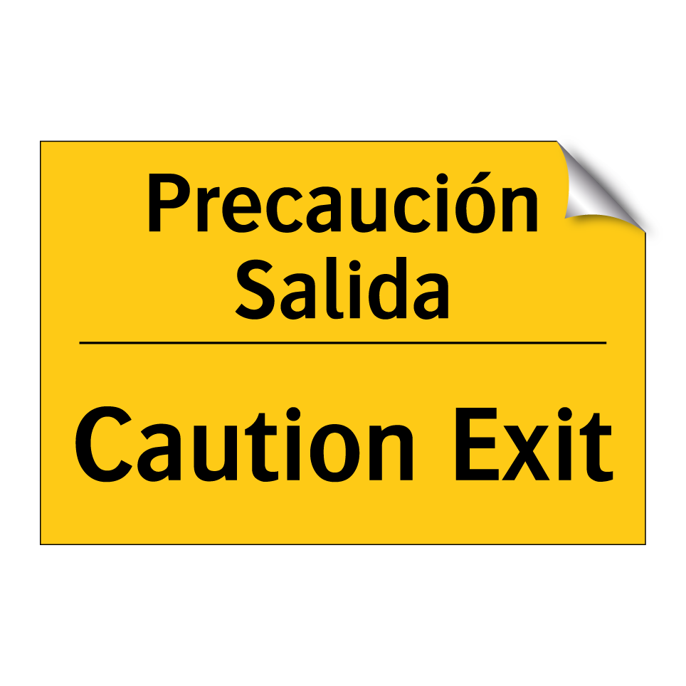 Precaución Salida - Caution Exit