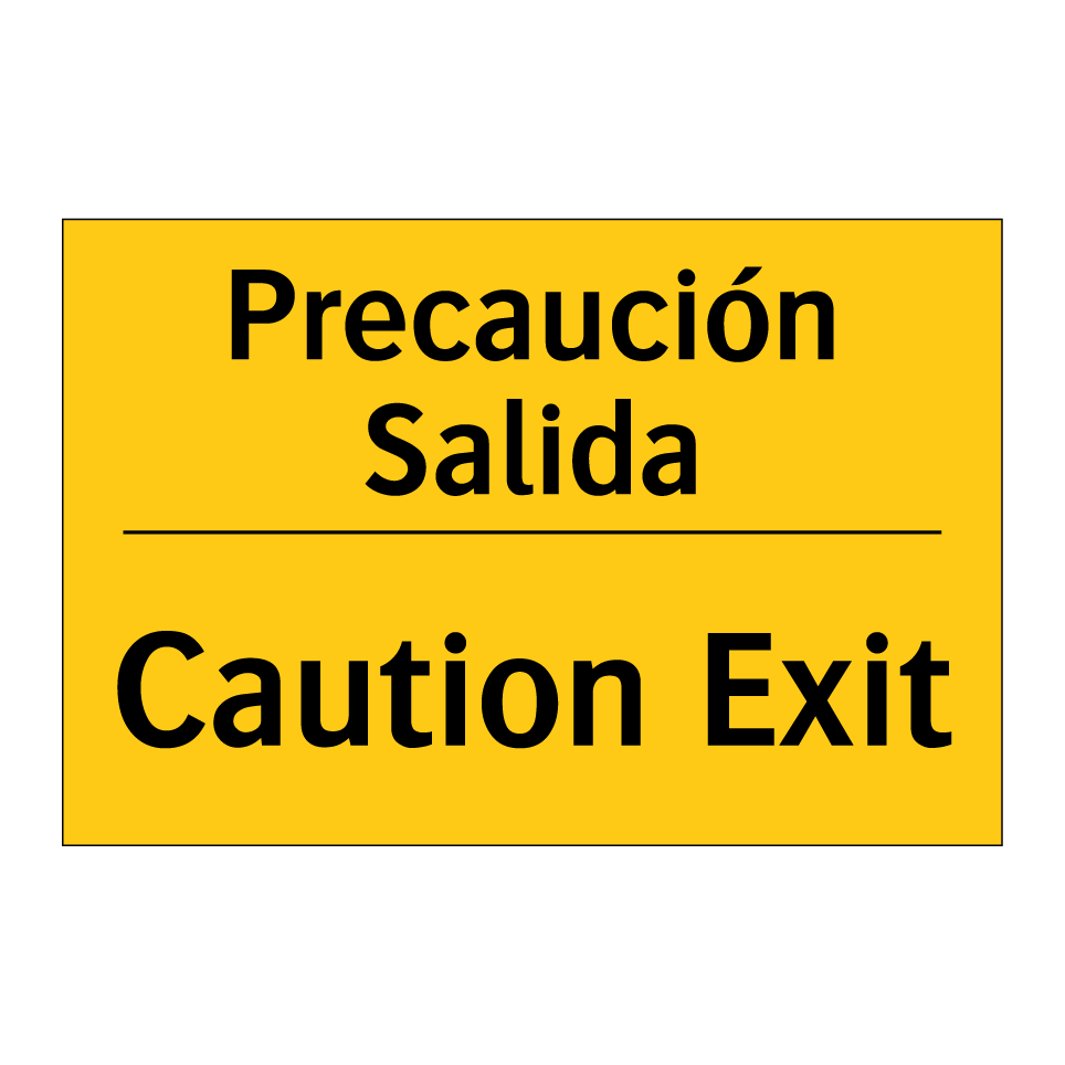 Precaución Salida - Caution Exit