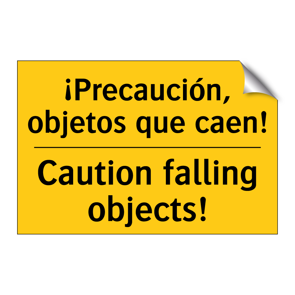 ¡Precaución, objetos que caen! - Caution falling objects!