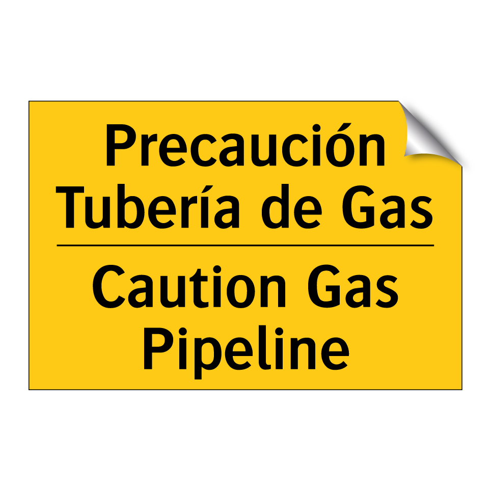 Precaución Tubería de Gas - Caution Gas Pipeline