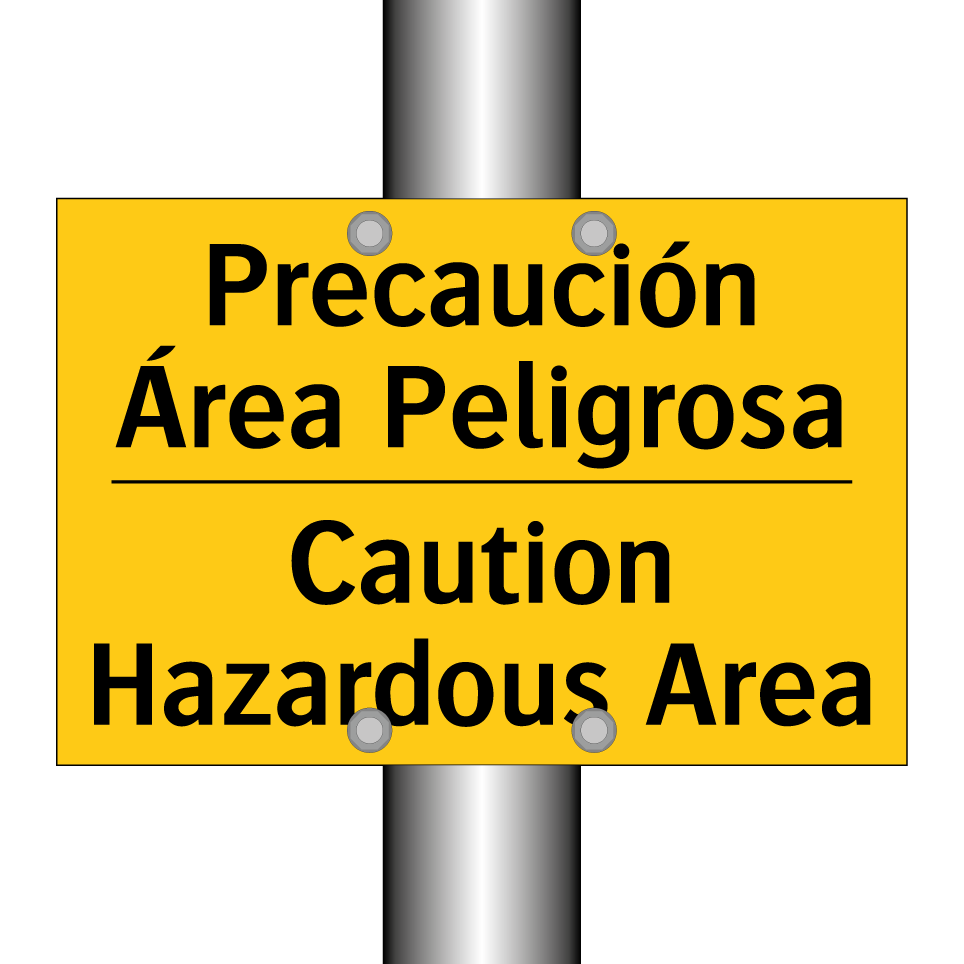 Precaución Área Peligrosa - Caution Hazardous Area