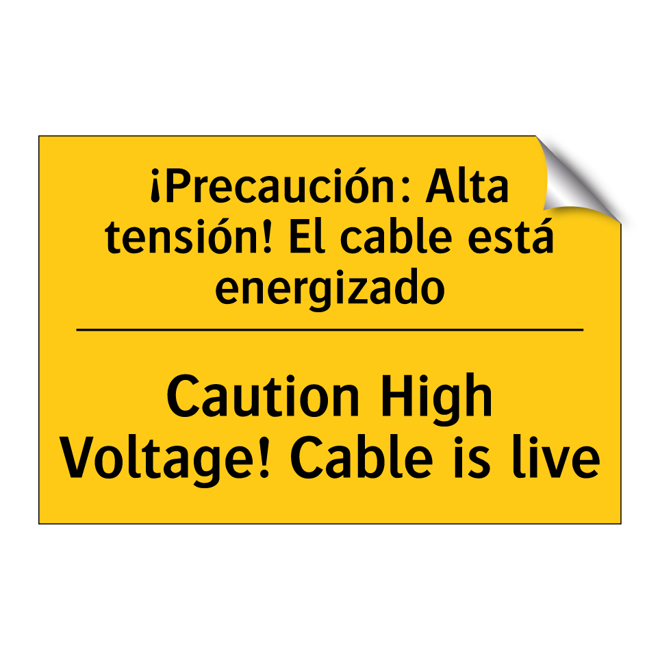 Caution High Voltage! Cable is live - Caution High Voltage! Cable is live