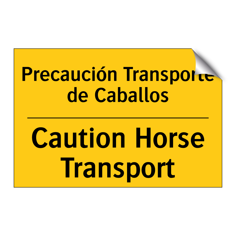 Precaución Transporte de Caballos - Caution Horse Transport