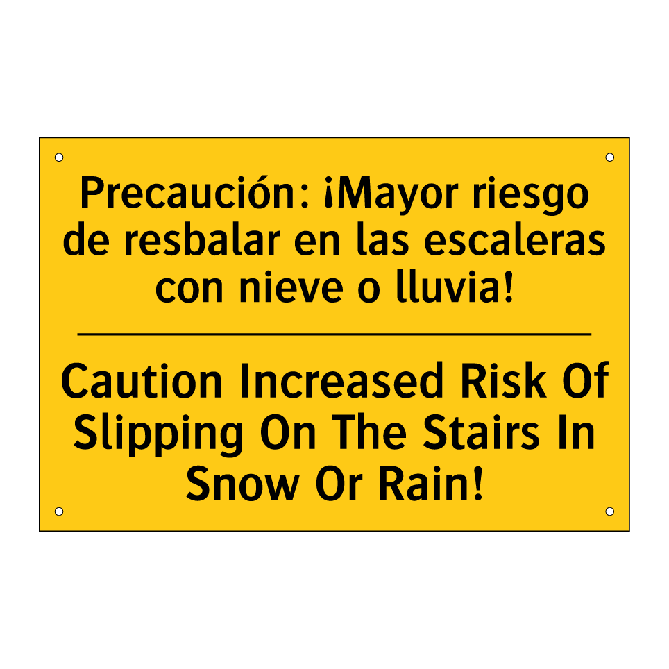 Precaución: ¡Mayor riesgo de resbalar en las escaleras con nieve o lluvia! - Caution Increased Risk Of Slipping On The Stairs In Snow Or Rain!