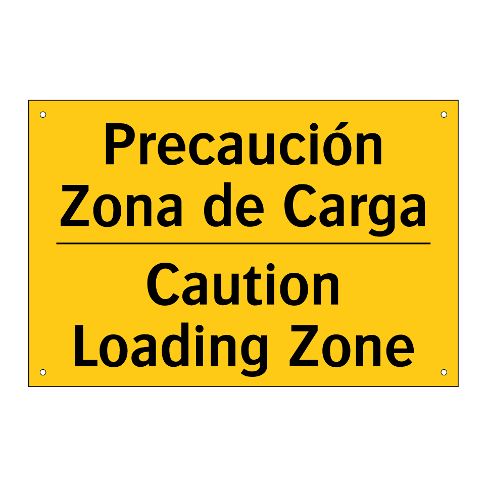 Precaución Zona de Carga - Caution Loading Zone