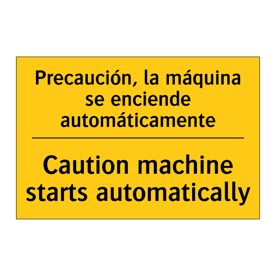 Precaución, la máquina se enciende automáticamente - Caution machine starts automatically