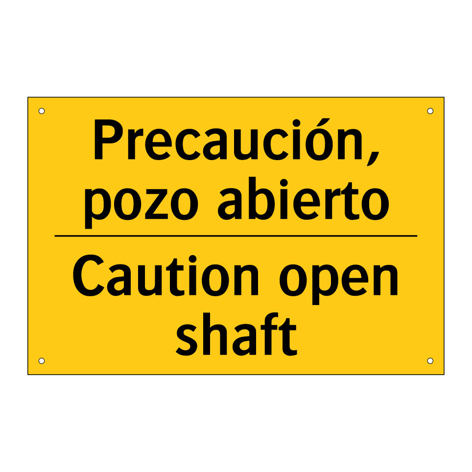Precaución, pozo abierto - Caution open shaft