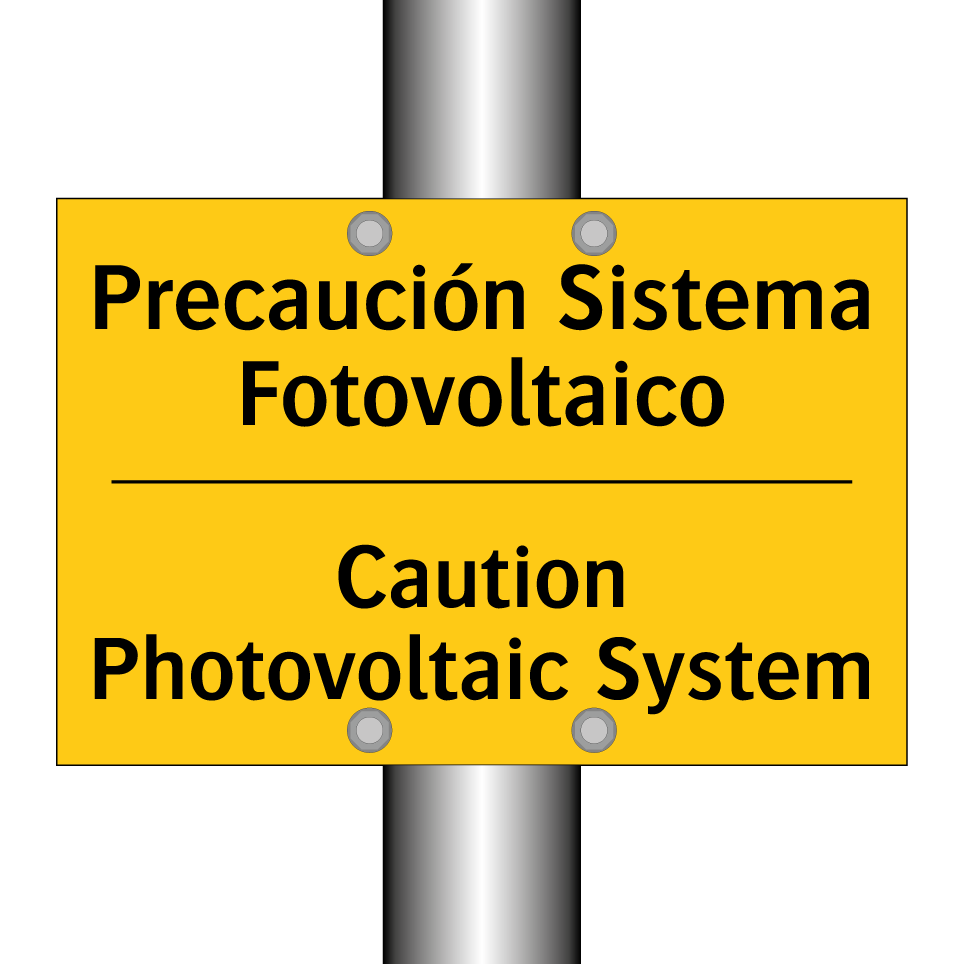 Precaución Sistema Fotovoltaico - Caution Photovoltaic System