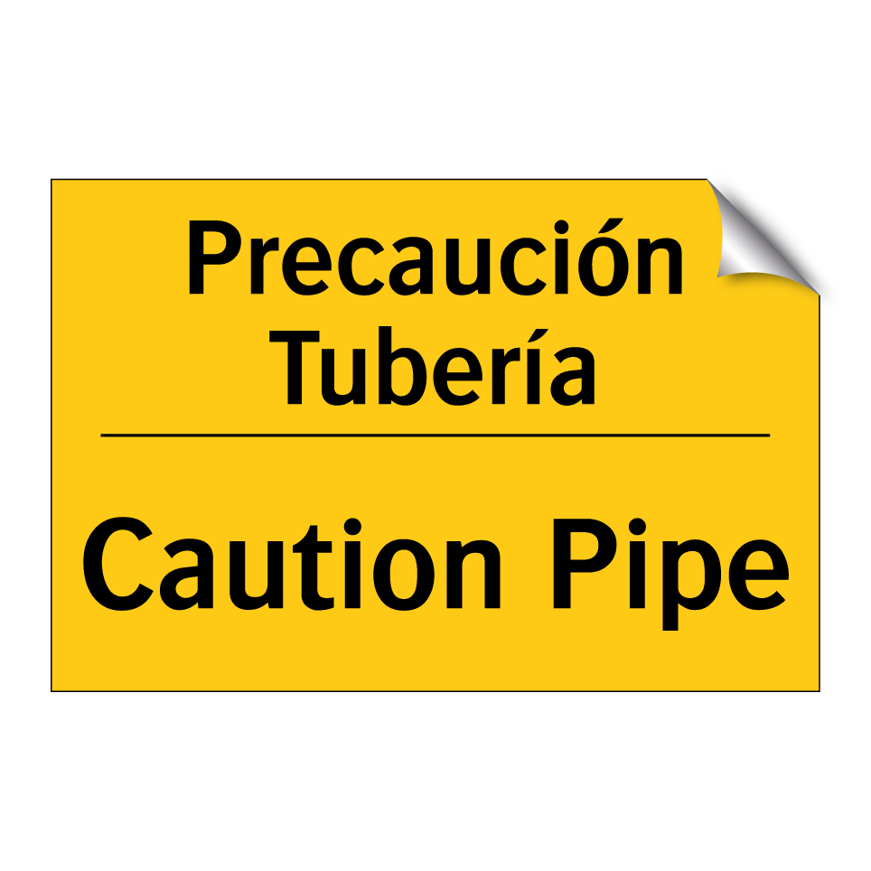 Precaución Tubería - Caution Pipe