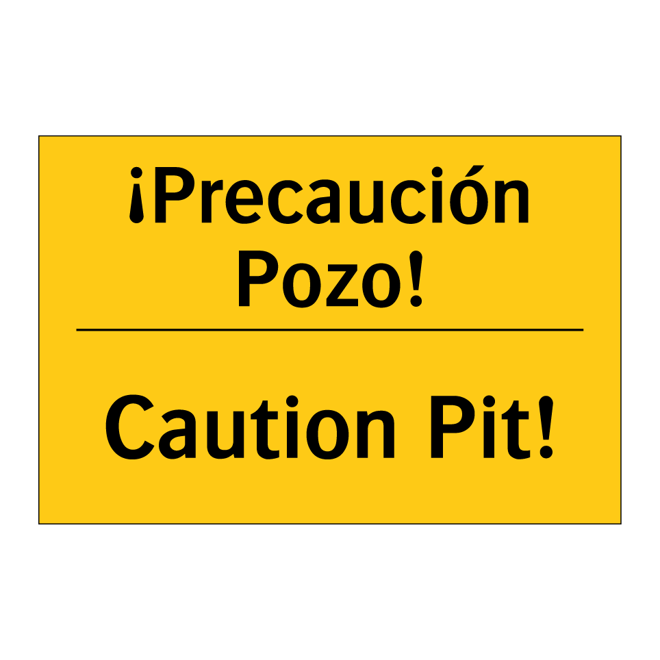 ¡Precaución Pozo! - Caution Pit!