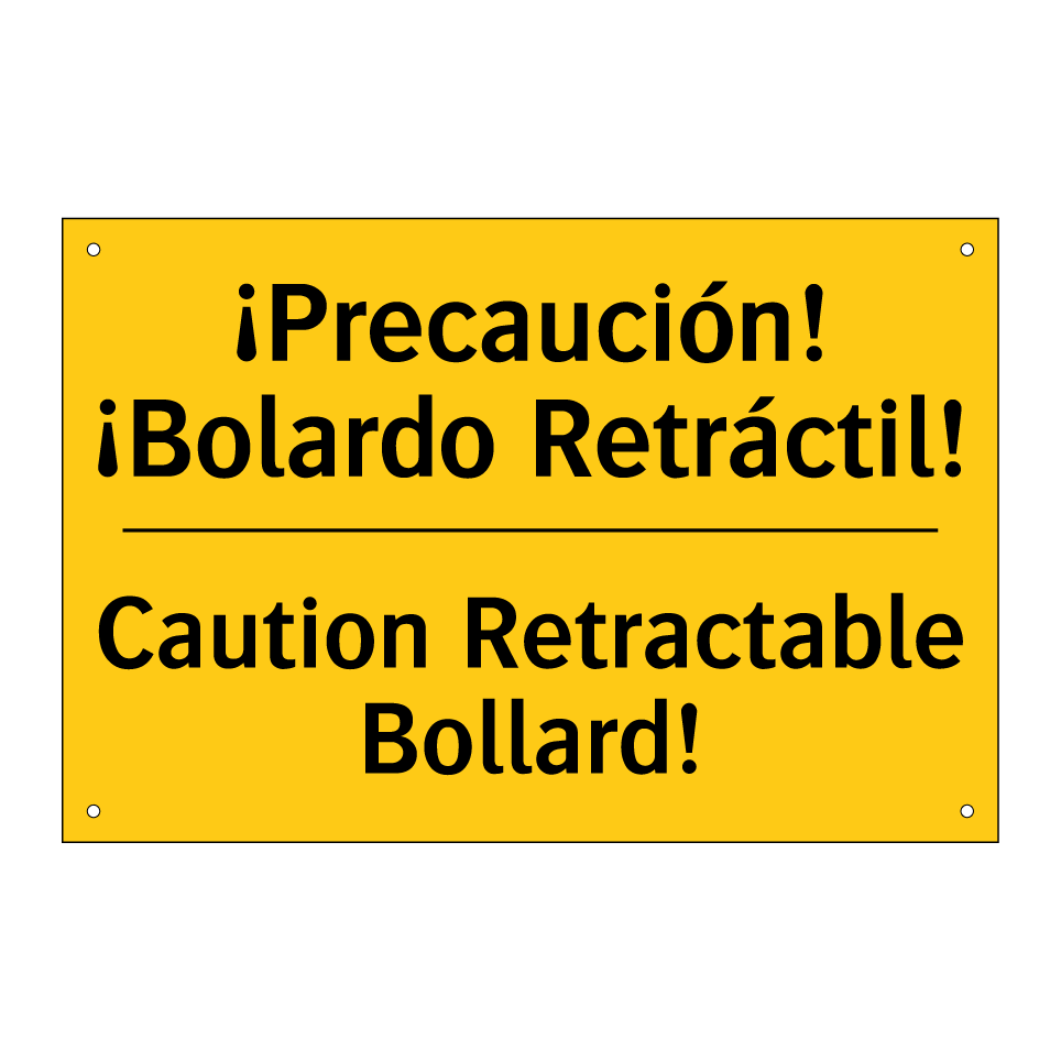¡Precaución! ¡Bolardo Retráctil! - Caution Retractable Bollard!