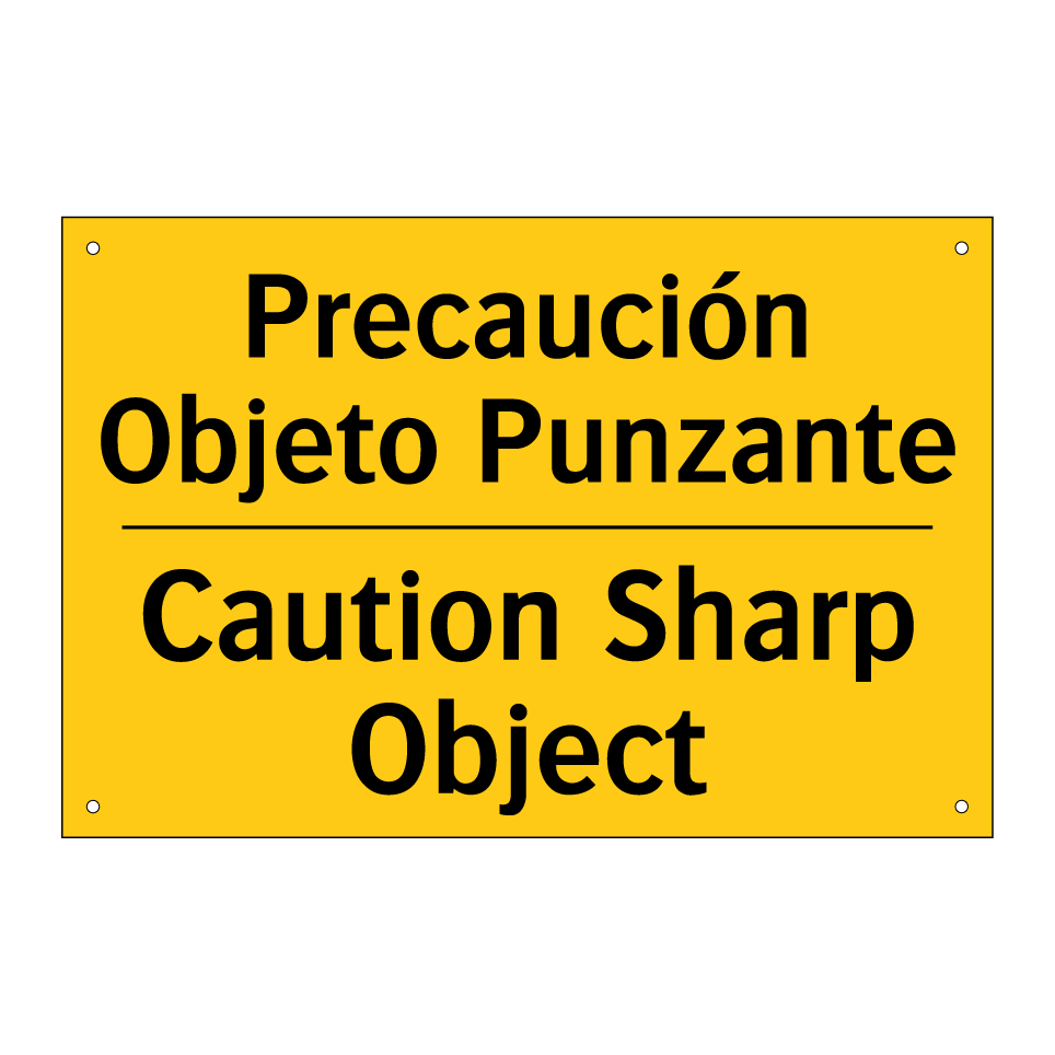 Precaución Objeto Punzante - Caution Sharp Object