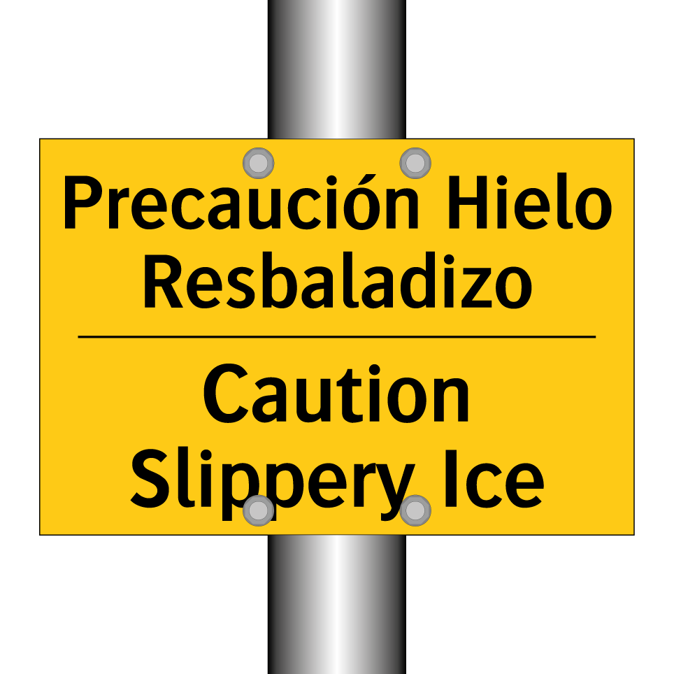 Precaución Hielo Resbaladizo - Caution Slippery Ice