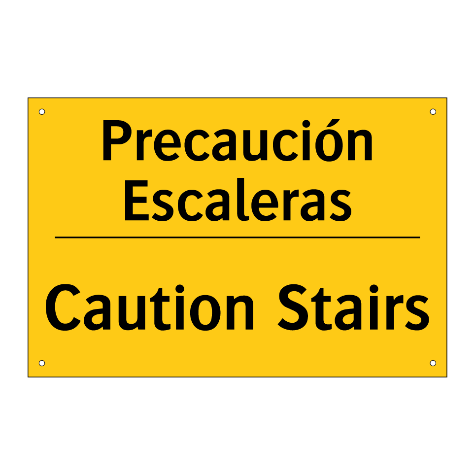 Precaución Escaleras - Caution Stairs