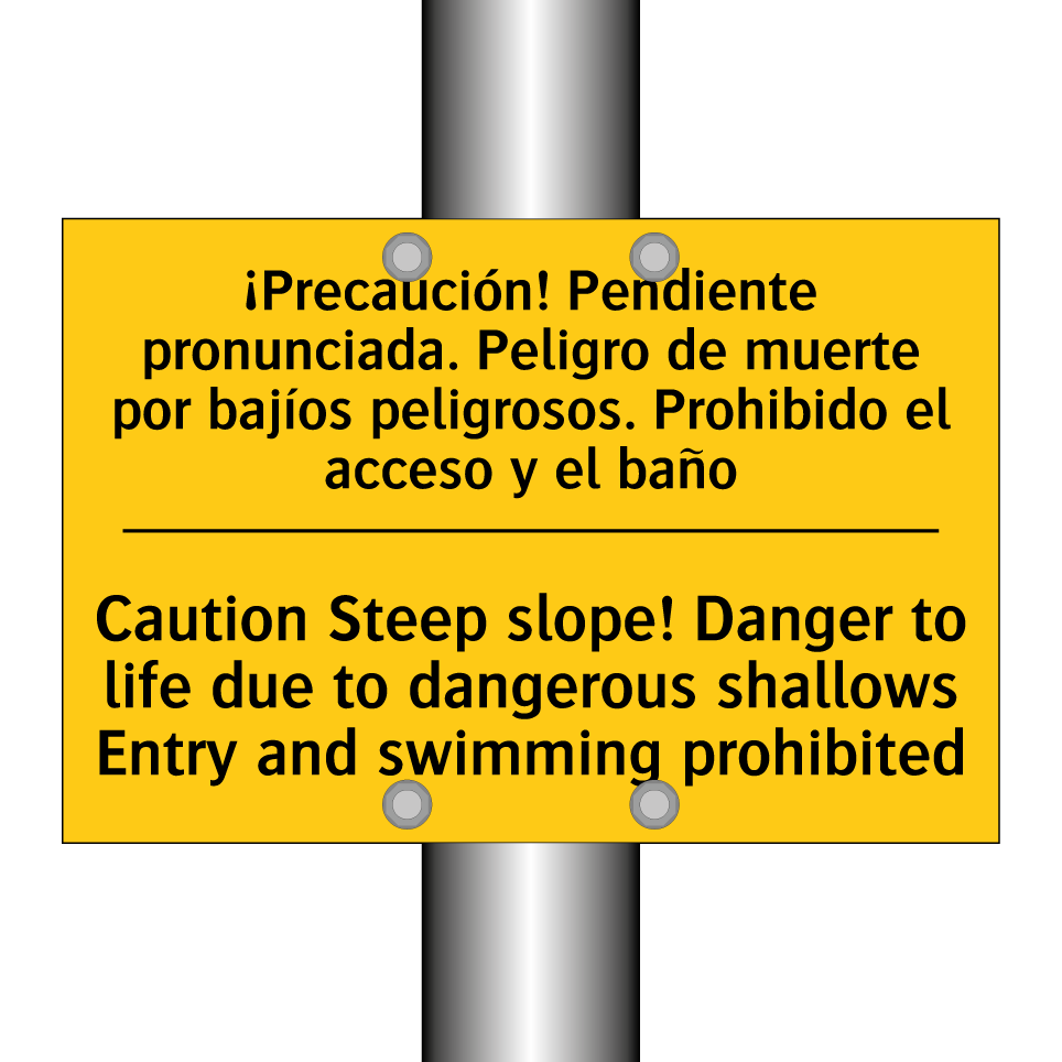 Caution Steep slope! Danger to life due to dangerous shallows Entry and swimming prohibited - Caution Steep slope! Danger to life due to dangerous shallows Entry and swimming prohibited