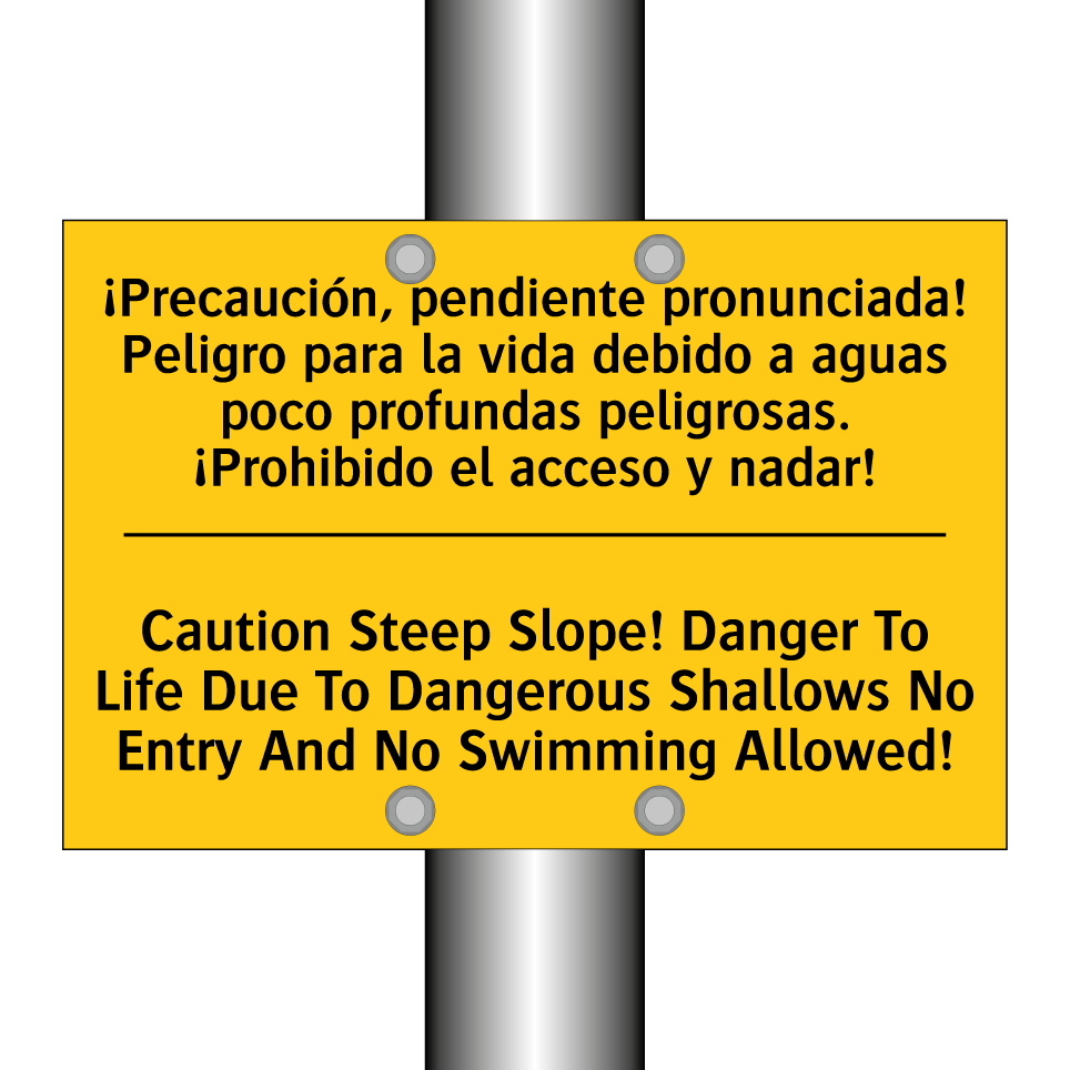¡Precaución, pendiente pronunciada! Peligro para la vida debido a aguas poco profundas peligrosas. ¡Prohibido el acceso y nadar! - Caution Steep Slope! Danger To Life Due To Dangerous Shallows No Entry And No Swimming Allowed!